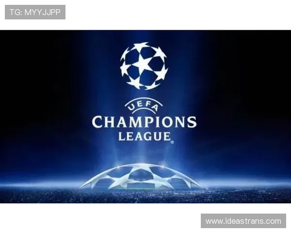 欧洲冠军联赛最新动态与资讯全方位汇总顶级欧冠新闻网站推荐